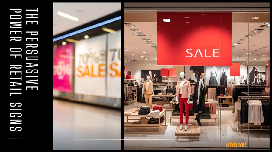 The persuasive power of retail signs blog post photo